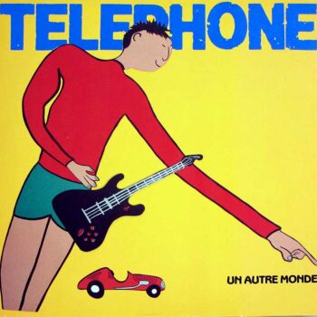 TELEPHONE Un Autre Monde 12" LP VINYL Album Pop-Rock en français: les groupes à découvrir avec ACCORD Paris